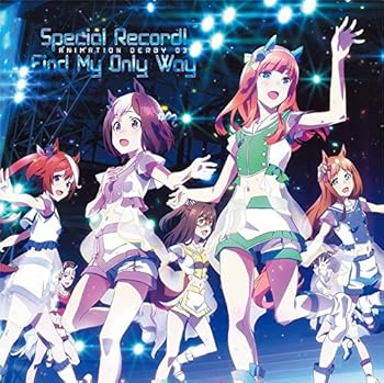 【中古】【39shop】TVアニメウマ娘★プリティーダービーANIMATION DERBY 03 Special Record!/Find My Only Way なし(非常に良い)