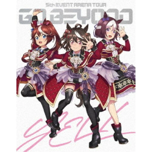 (V.A.)/ウマ娘 プリティーダービー 5th EVENT ARENA TOUR GO BEYOND -YELL- & -NEW GATE- 【Blu-ray】